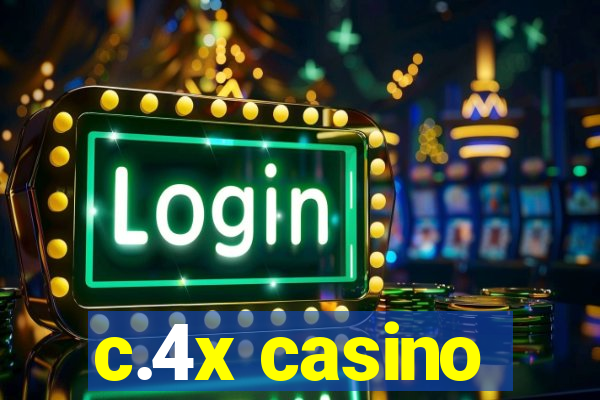 c.4x casino